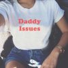 The Best Skuggnas Daddy Issues Tumblr Girls Shirt Tops Online - Takalr