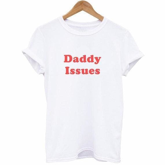 The Best Skuggnas Daddy Issues Tumblr Girls Shirt Tops Online - Takalr